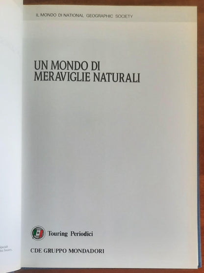 Un mondo di meraviglie naturali - National Geographic Society