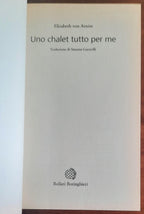 Uno chalet tutto per me - di Elizabeth Von Arnim