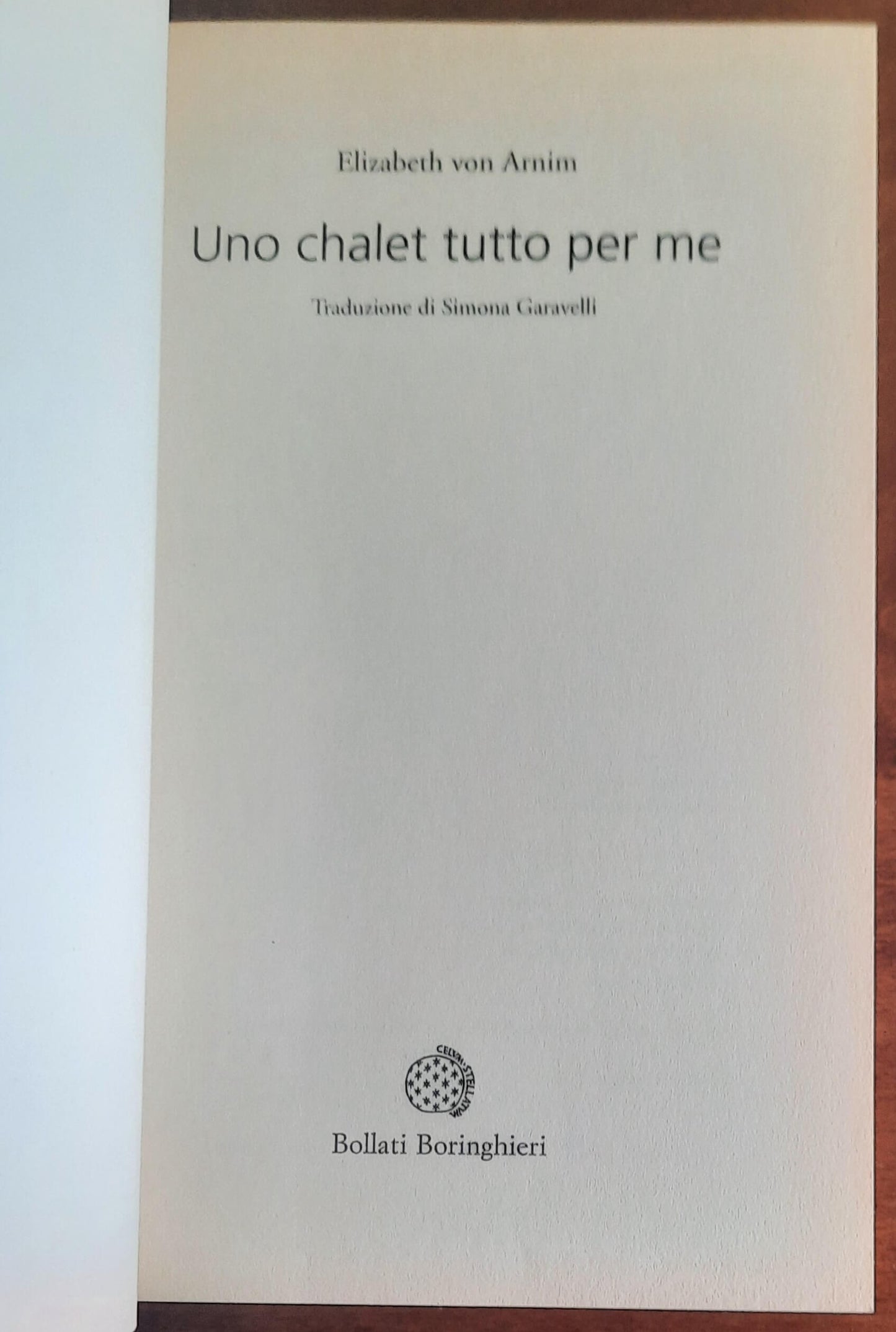 Uno chalet tutto per me - di Elizabeth Von Arnim