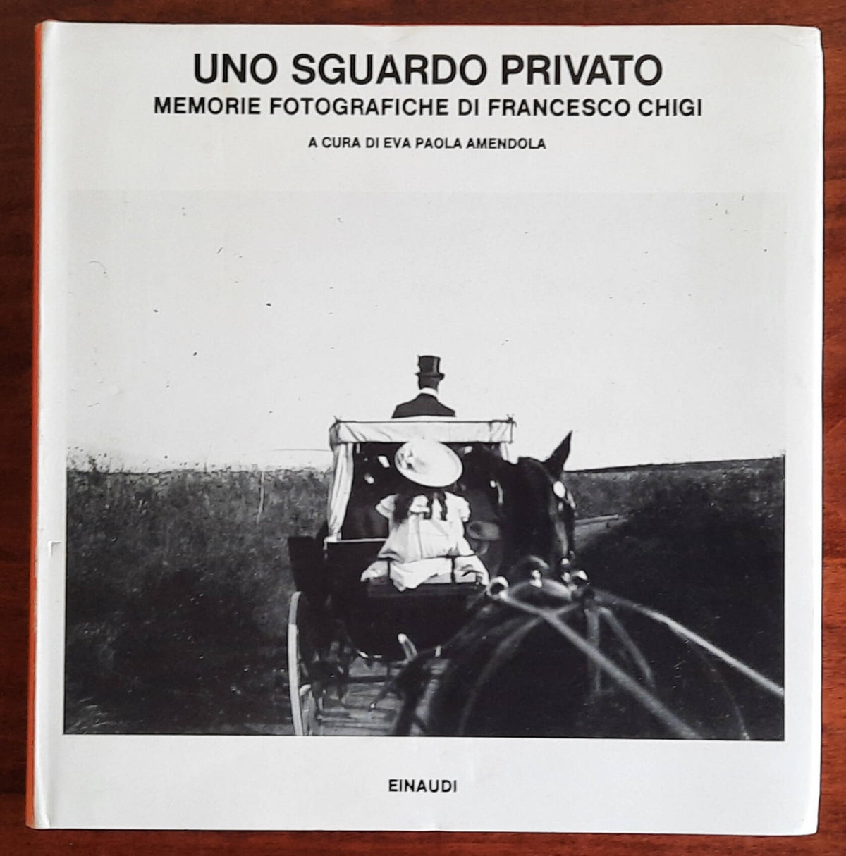 Uno sguardo privato. Memorie fotografiche di Francesco Chigi