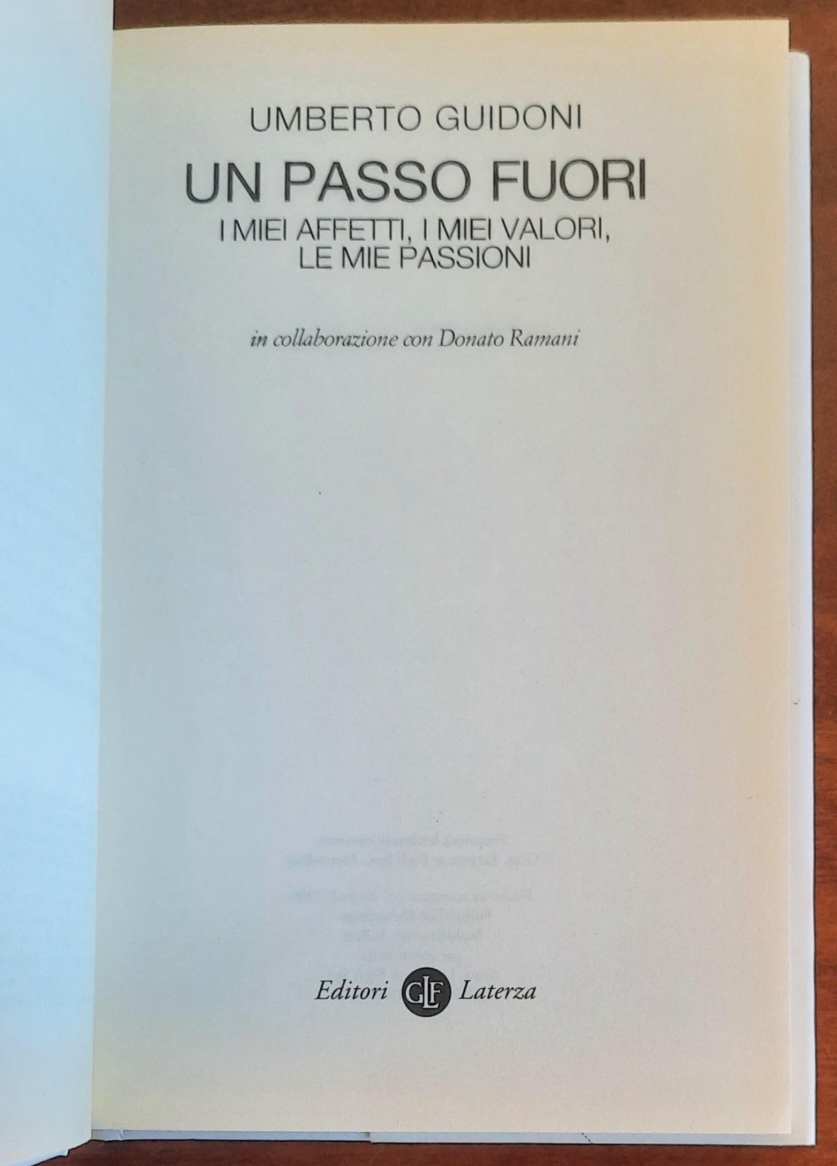 Un passo fuori. I miei affetti, i miei valori, le mie passioni - di Umberto Guidoni