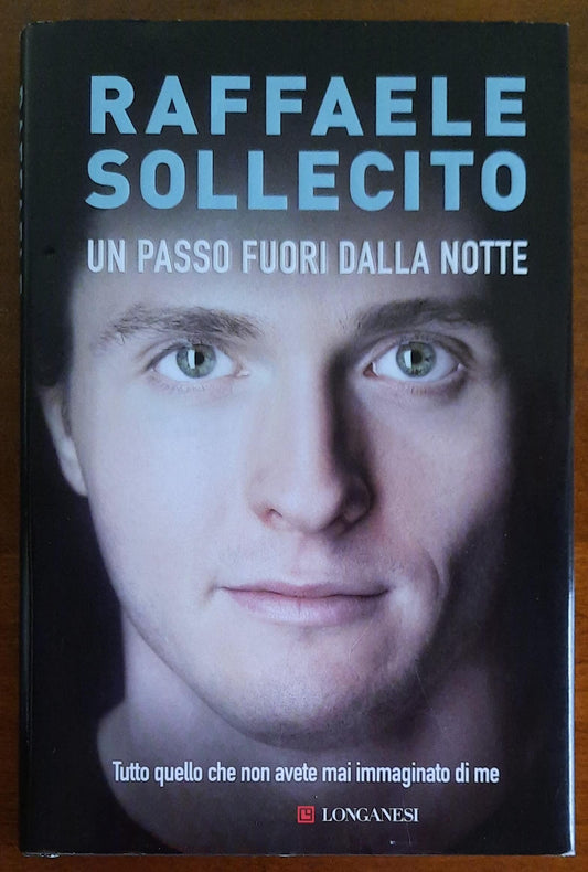 Un passo fuori dalla notte. Tutto quello che non avete mai immaginato di me