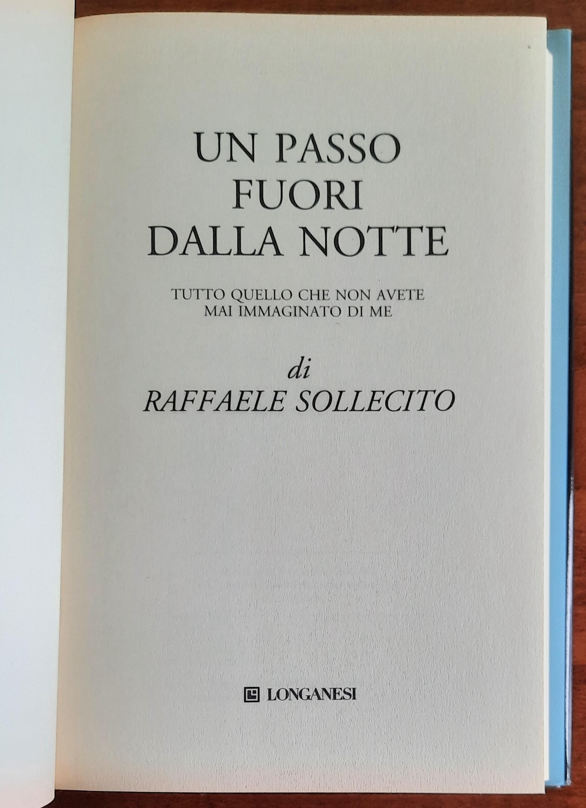 Un passo fuori dalla notte. Tutto quello che non avete mai immaginato di me