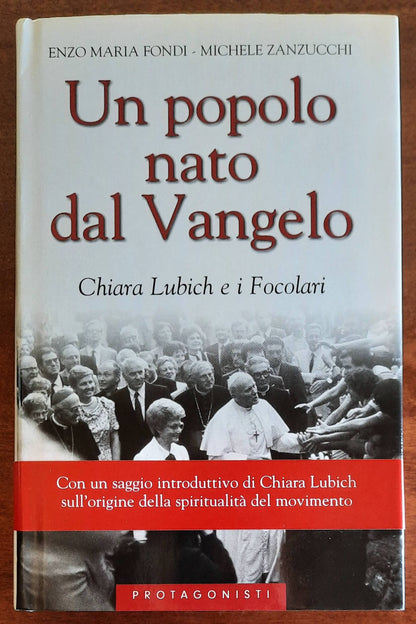 Un popolo nato dal Vangelo. Chiara Lubich e i Focolari