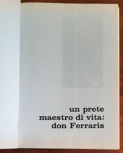 Un prete maestro di vita Don Ferraris - Tipolitografia Unione Biellese