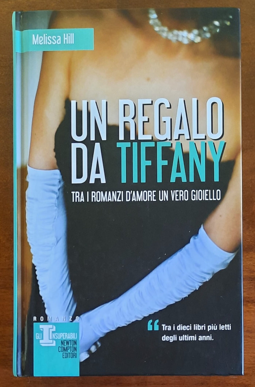 Un regalo da Tiffany - di Melissa Hill - Newton Compton