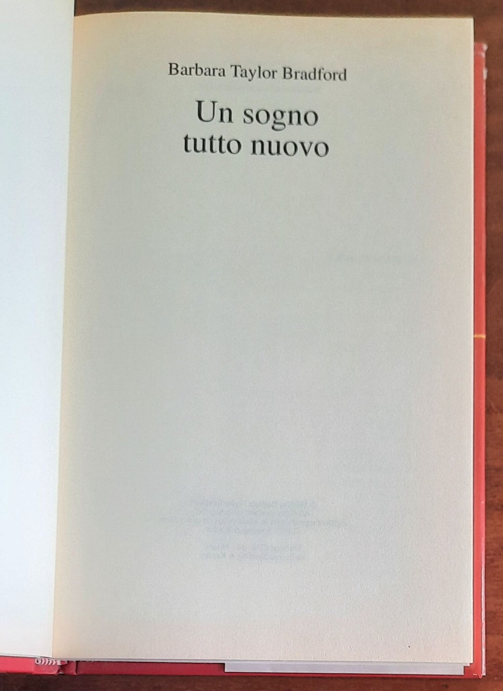 Un sogno tutto nuovo - di Barbara Taylor Bradford - CDE