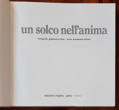 Un solco nell’anima - Gianfranco Bini (fotografie Di) - Edizioni Virginia Pero