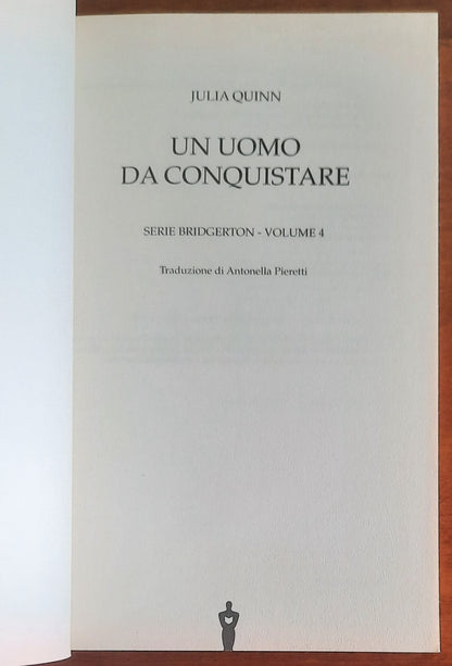 Un uomo da conquistare. Serie Bridgerton vol. 4 - di Julia Quinn