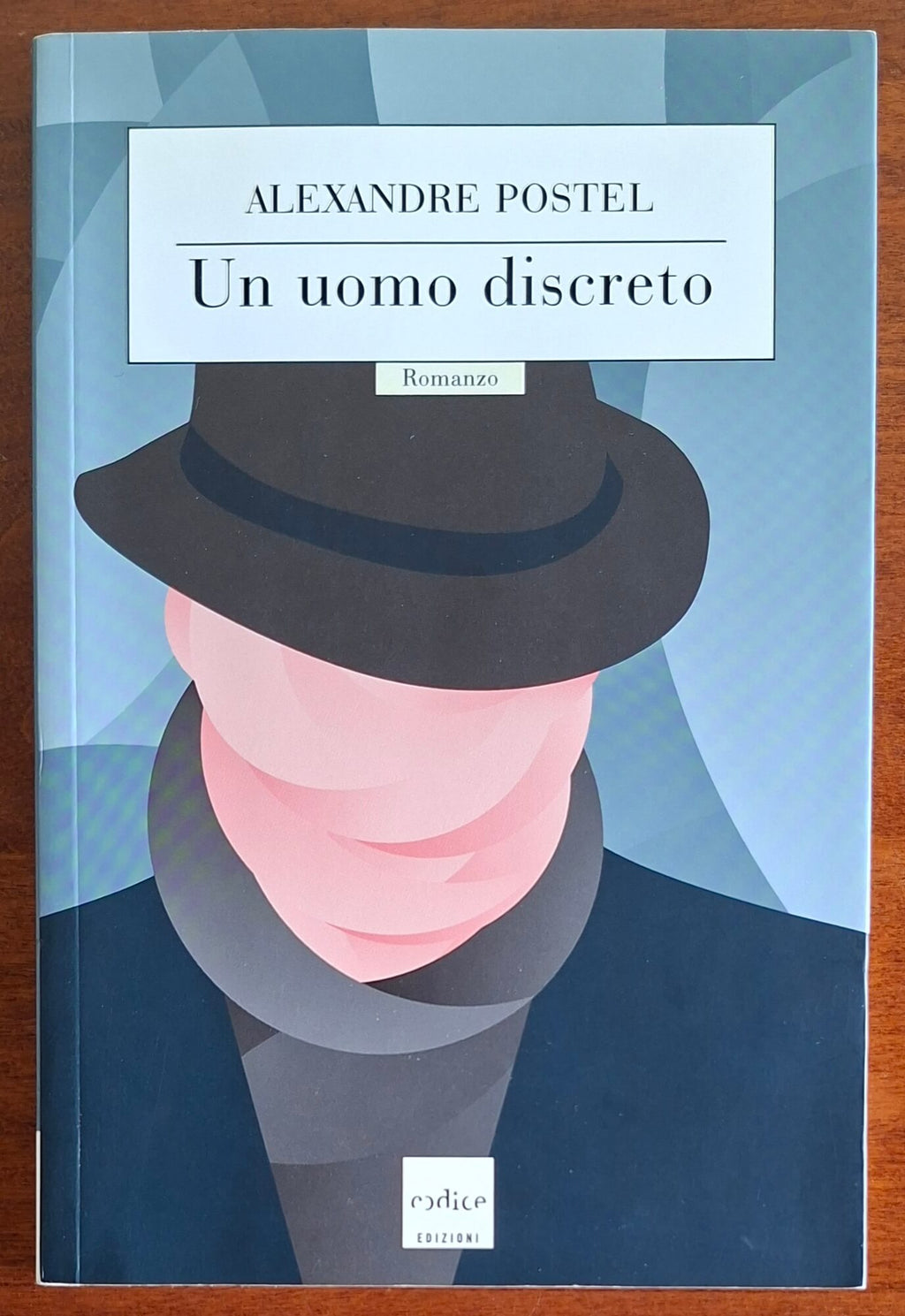 Un uomo discreto - di Alexandre Postel