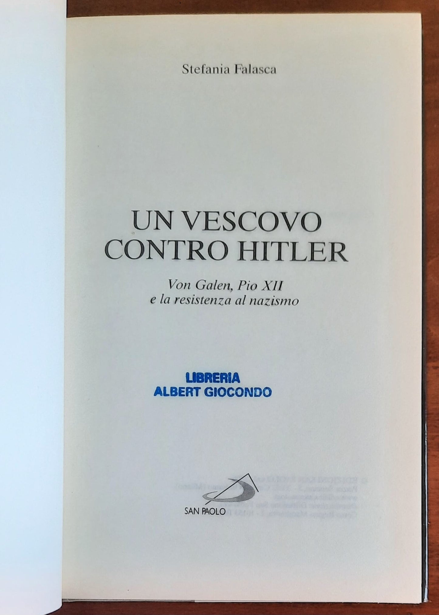 Un vescovo contro Hitler. Von Galen, Pio XII e la resistenza al nazismo