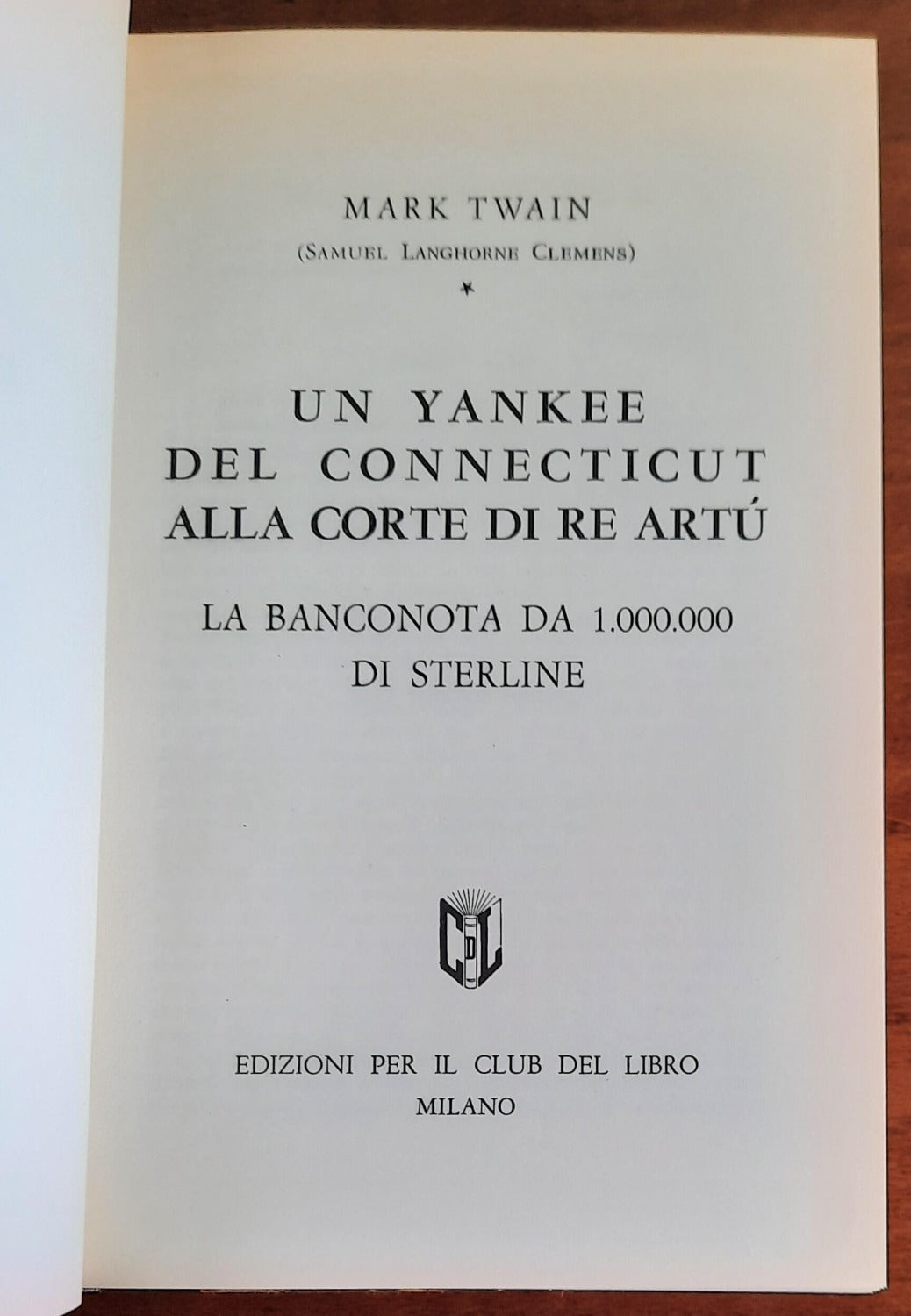 Un yankee del Connecticut alla corte di Re Artù - Libreria Biellese