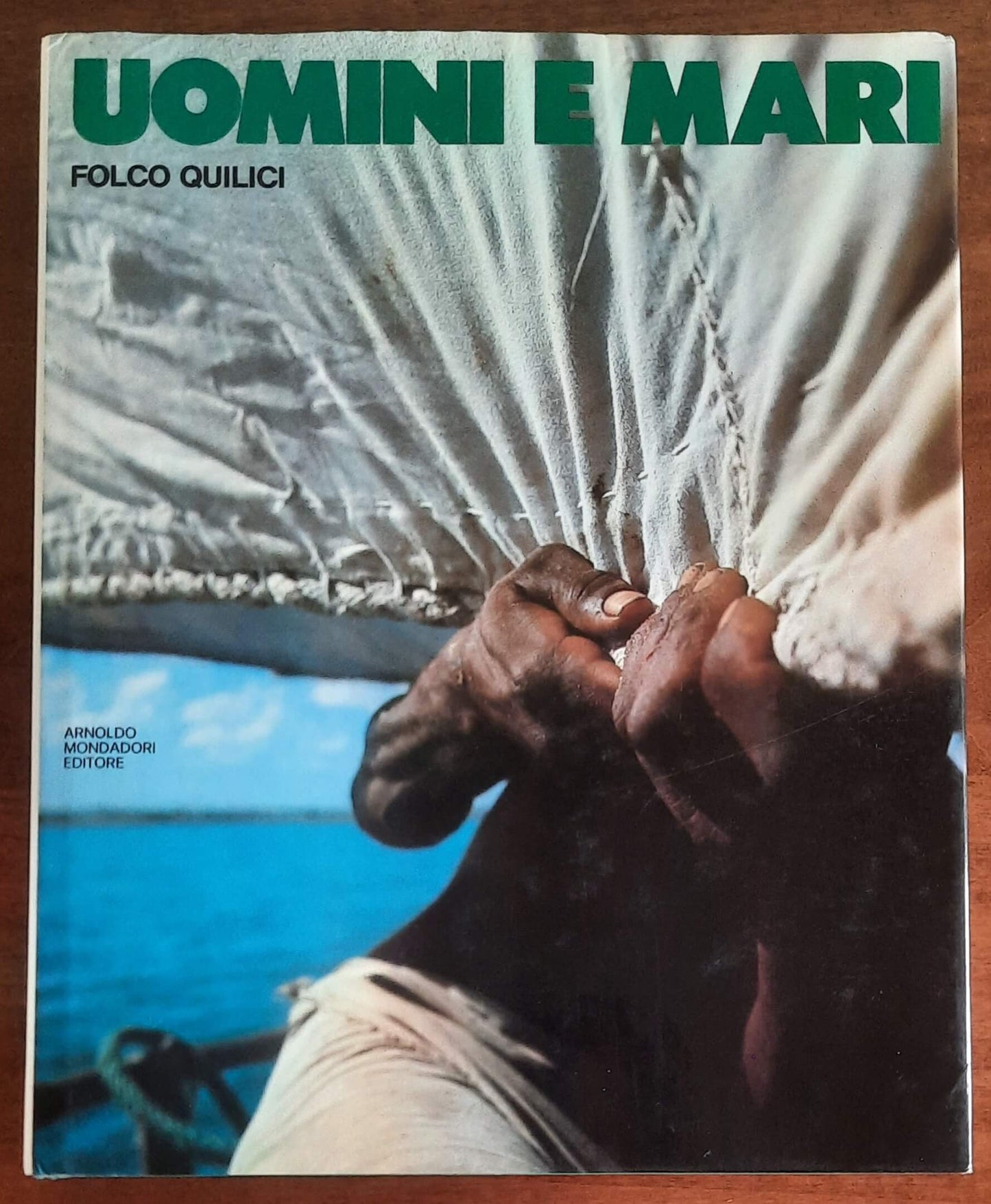 Uomini e mari - di Folco Quilici - Mondadori