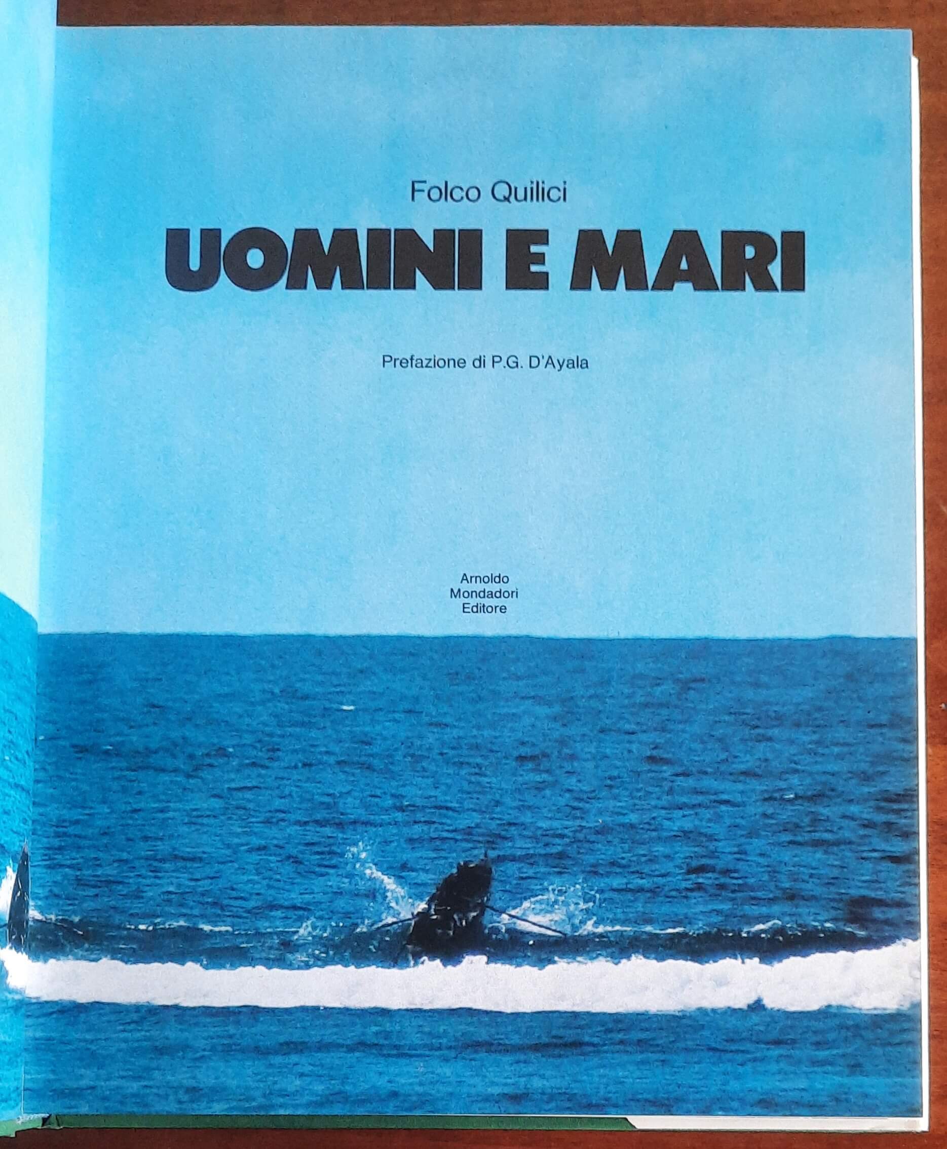Uomini e mari - di Folco Quilici - Mondadori