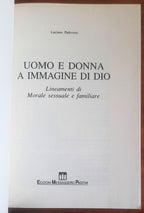 Uomo e donna a immagine di Dio. Lineamenti di morale sessuale-familiare