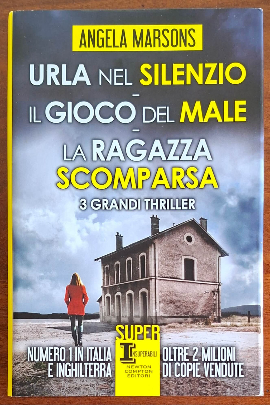 Urla nel silenzio - Il gioco del male - La ragazza scomparsa - di Angela Marsons