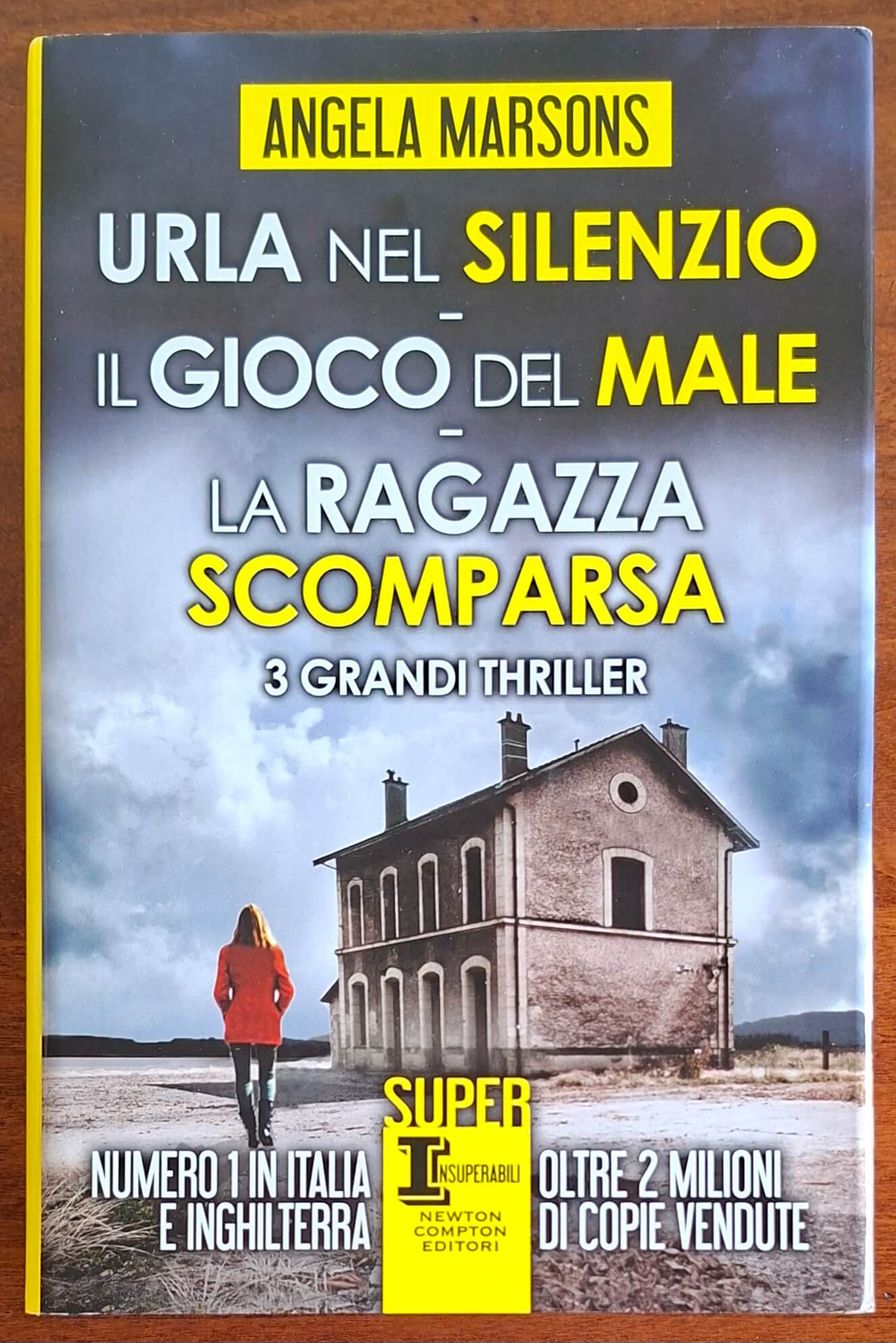 Urla nel silenzio - Il gioco del male - La ragazza scomparsa - di Angela Marsons