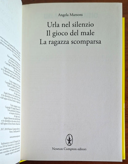 Urla nel silenzio - Il gioco del male - La ragazza scomparsa - di Angela Marsons