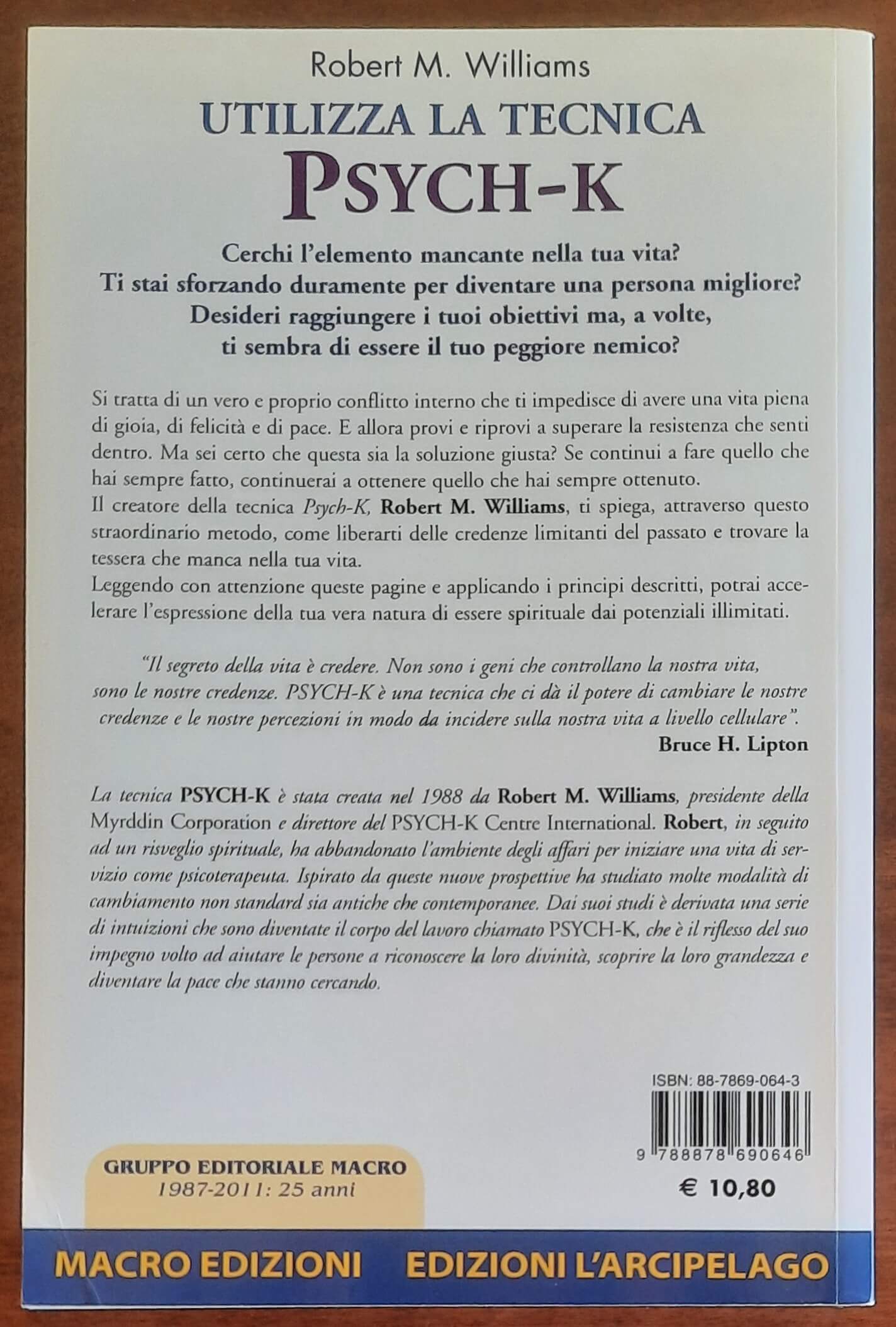 Utilizza la tecnica Psych-K per liberarti del passato e delle credenze limitanti... e scopri l’elemento mancante nella tua vita