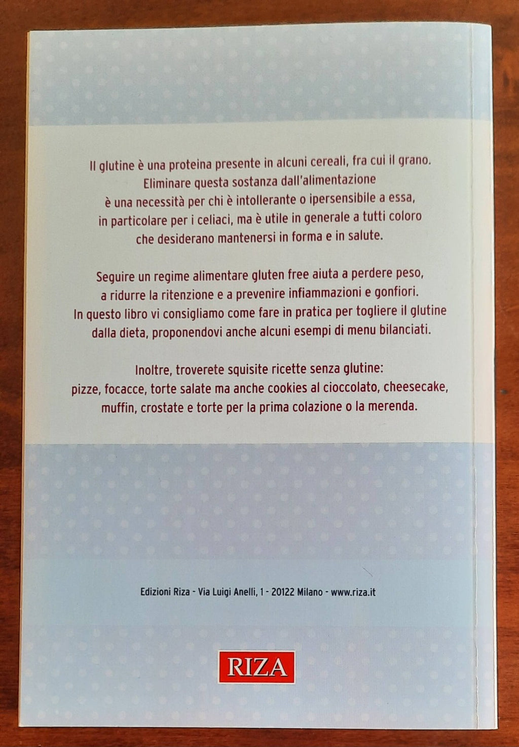 Via il glutine. Dimagrisci subito. Eviti infiammazioni e ritenzione. Elimini i gonfiori e i chili di troppo - Libreria Biellese