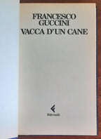 Vacca d’un cane - di Francesco Guccini - Feltrinelli