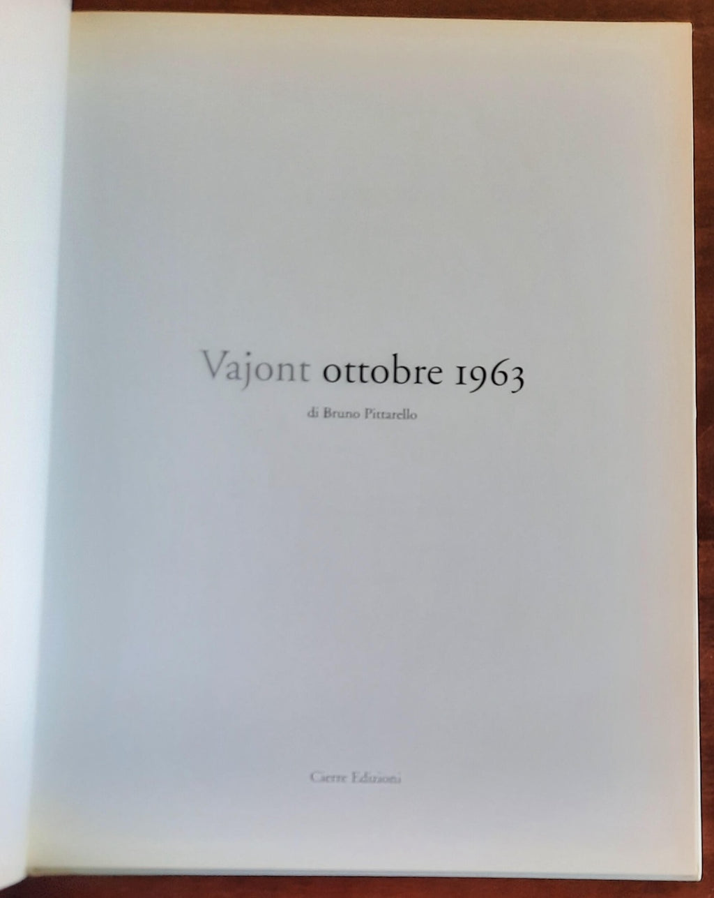 Vajont. Ottobre 1963 - Cierre Edizioni