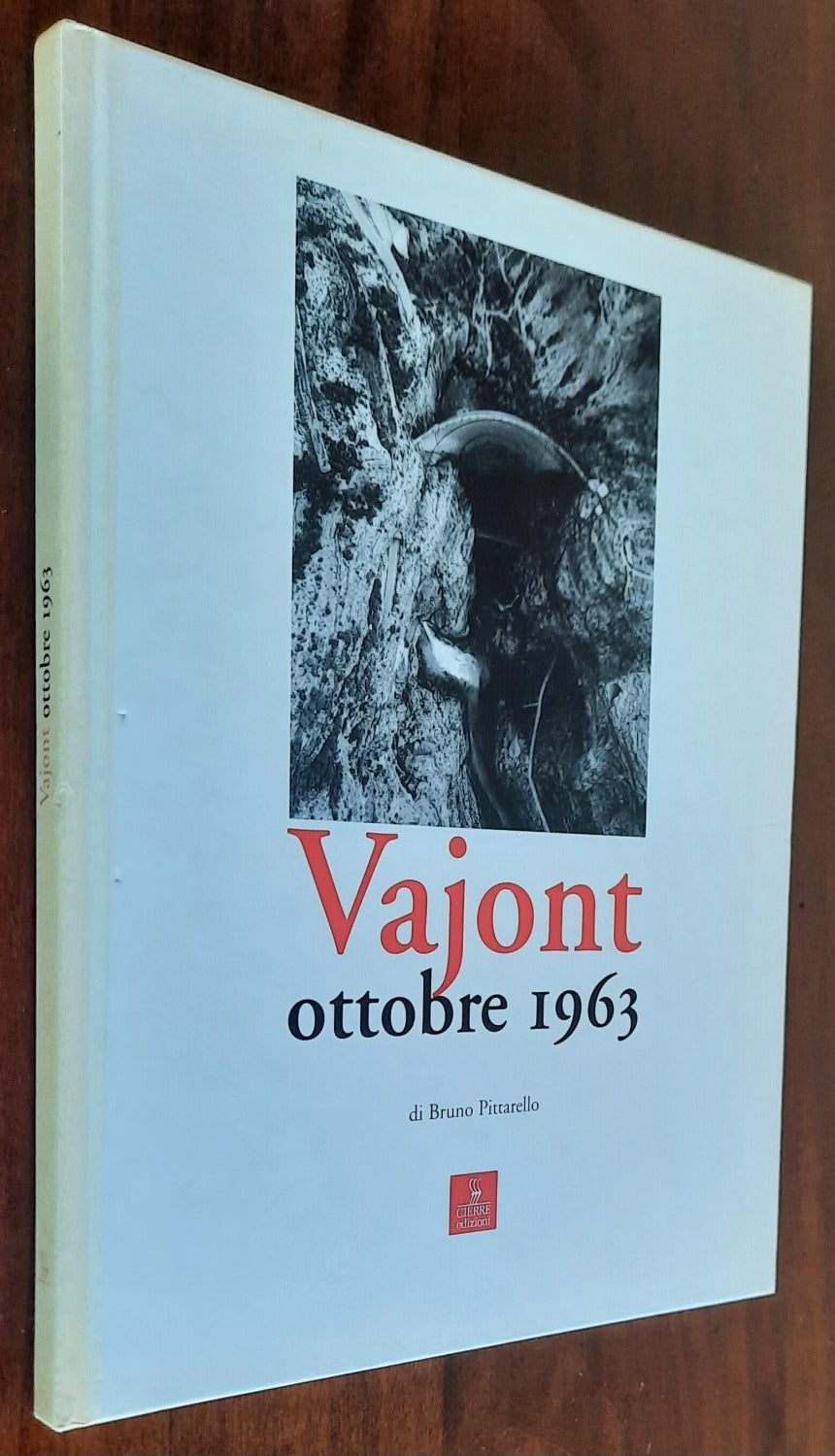 Vajont. Ottobre 1963 - Cierre Edizioni