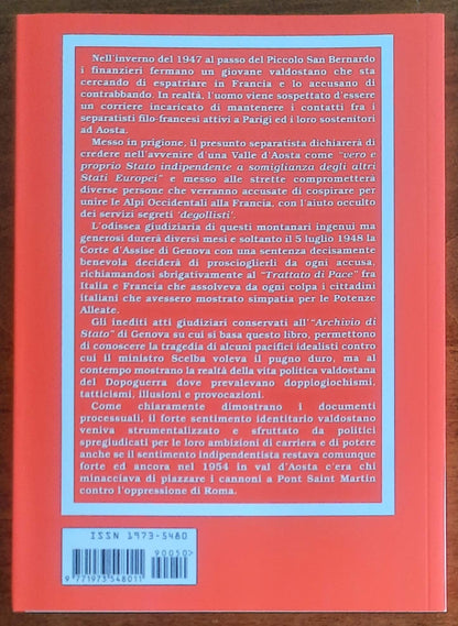 Valdostani contro Roma. Il movimento separatista, la Francia e l’autonomia (1945 - 1948)