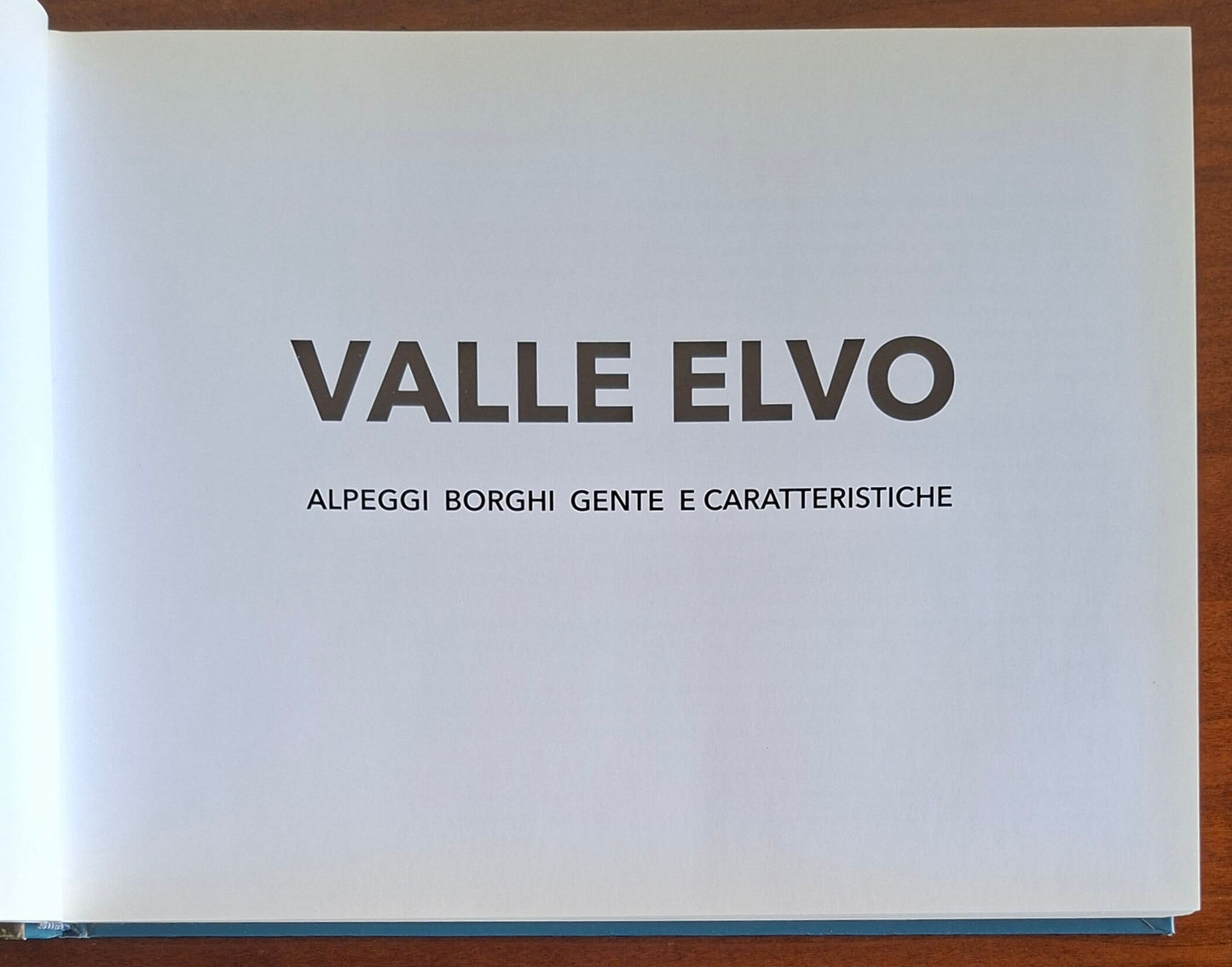 Valle Elvo. Alpeggi borghi gente e caratteristiche - Botalla Editore