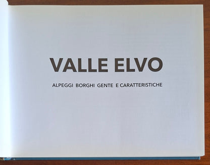 Valle Elvo. Alpeggi borghi gente e caratteristiche - Botalla Editore