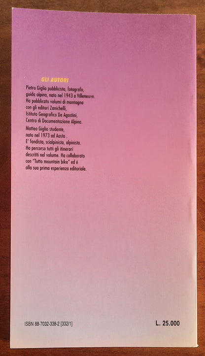 Valle d'Aosta in mountain bike. 55 itinerari e la traversata dal Monte Rosa al Monte Bianco