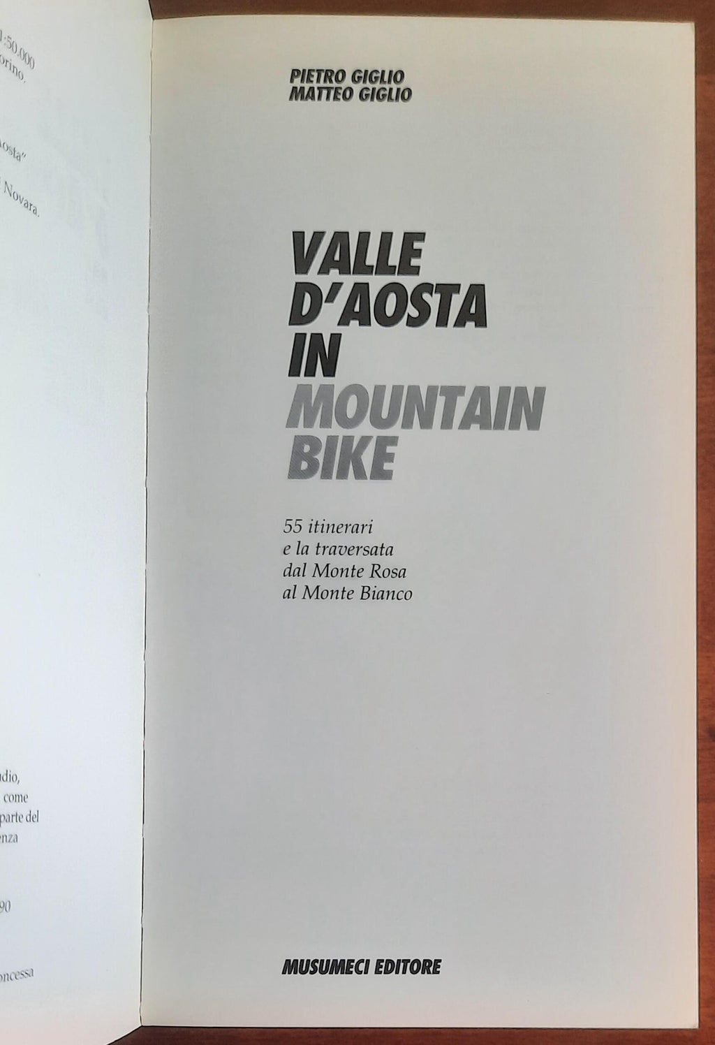 Valle d'Aosta in mountain bike. 55 itinerari e la traversata dal Monte Rosa al Monte Bianco