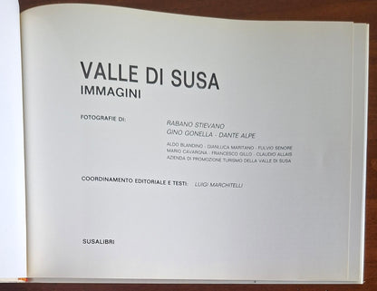 Valle di Susa. Immagini - Luigi Marchitelli - Susalibri
