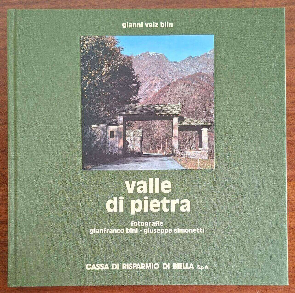Valle di pietra (Valle Cervo) - Gianni Valz Blin, Gianfranco Bini - Lassù Gli Ultimi