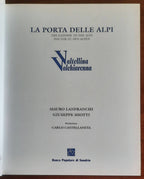 Valtellina Valchiavenna. La porta delle Alpi