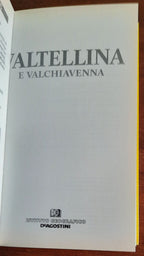 Valtellina e Valchiavenna - De Agostini