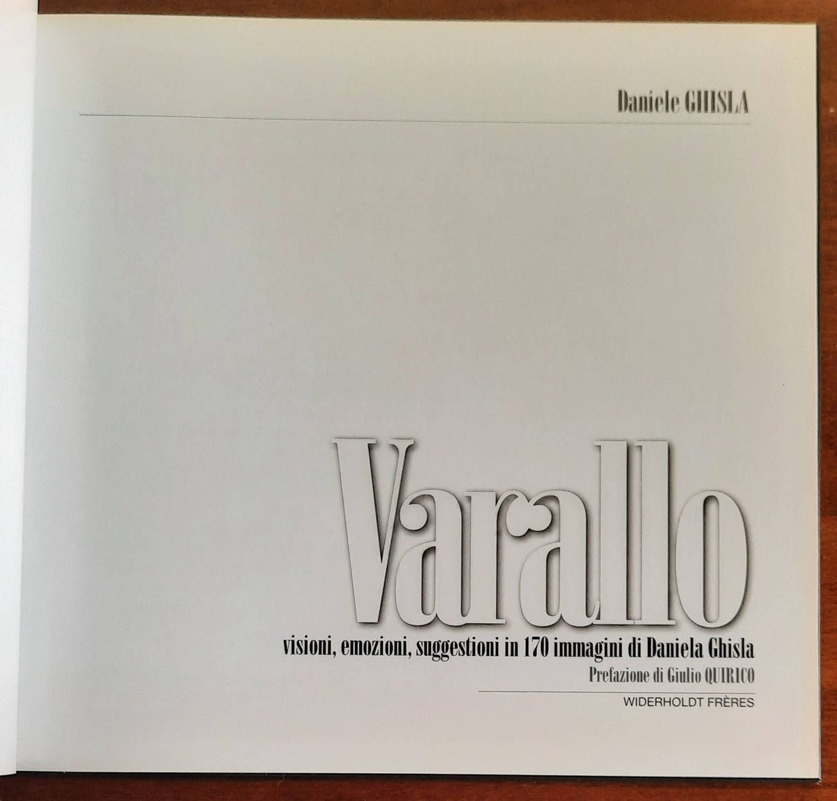 Varallo. Visioni, emozioni, suggestioni in 170 immagini - Casa Editrice Widerholdt Freres