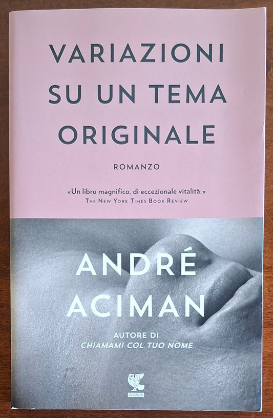 Variazioni su un tema originale - Andre Aciman - Guanda