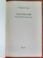 Vecchi, folli e ribelli. Il piacere della vita nella terza età