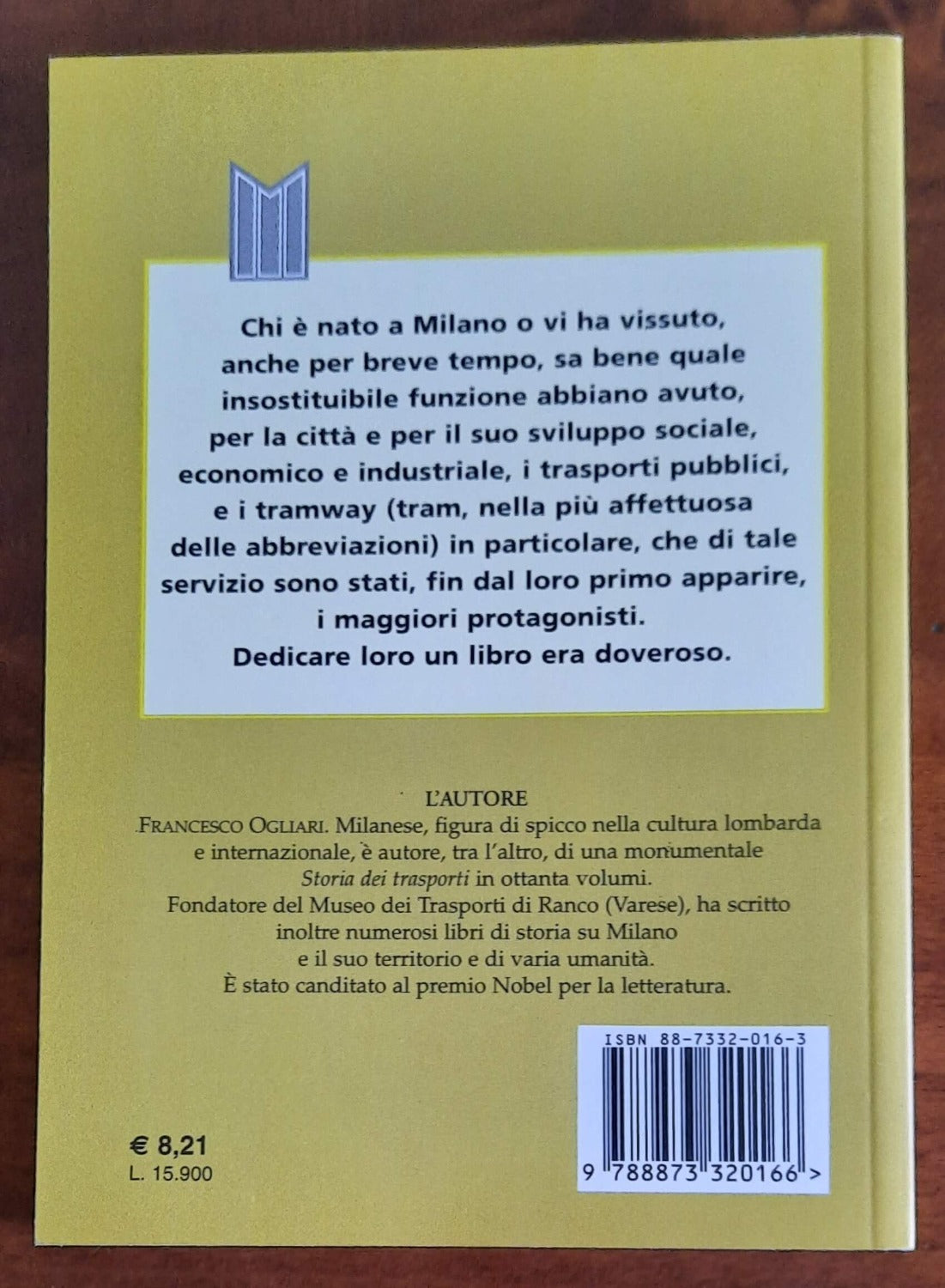 Vecchia Milano in tram. La storia e le immagini dalle origini al 1945 - Libreria Biellese
