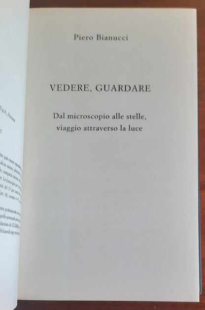 Vedere, guardare. Dal microscopio alle stelle, viaggio attraverso la luce