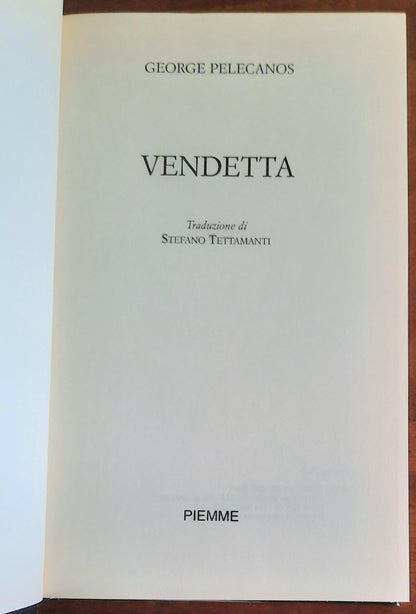 Vendetta - di George Pelecanos - Piemme