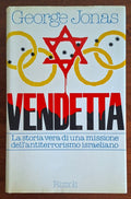 Vendetta. La storia vera di una missione dell'antiterrorismo israeliano