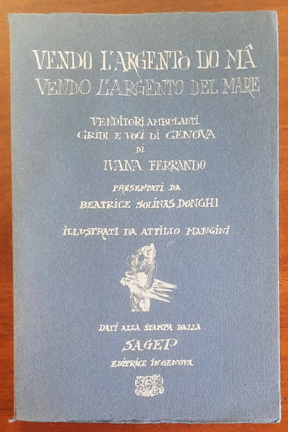 Vendo l’argento do mà. Vendo l’argento del mare. Venditori ambulanti gridi e voci di Genova