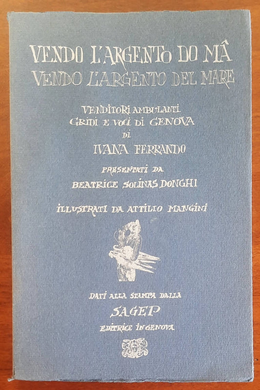 Vendo l’argento do mà. Vendo l’argento del mare. Venditori ambulanti gridi e voci di Genova