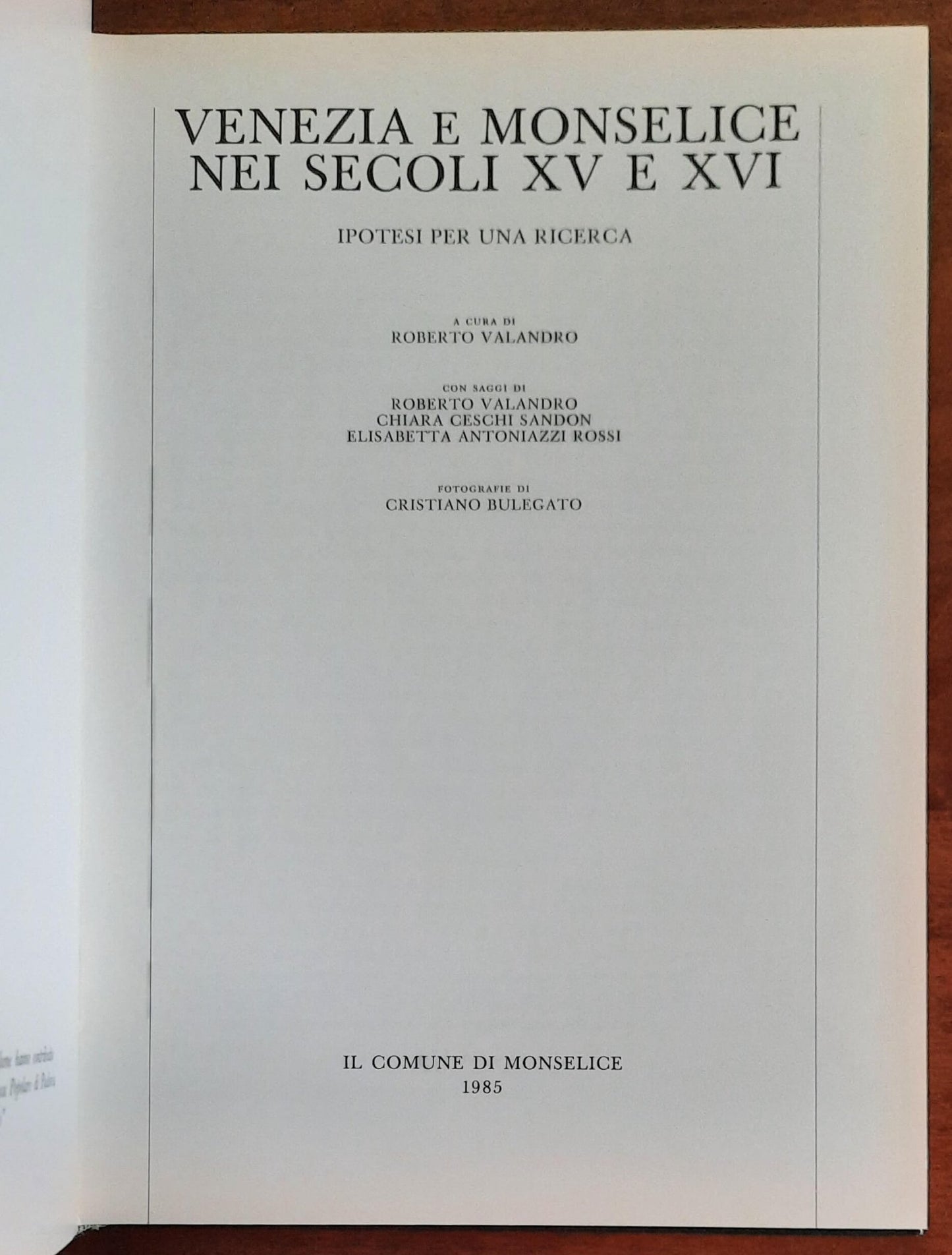 Venezia e Monselice nei secoli XV e XVI. Ipotesi per una ricerca