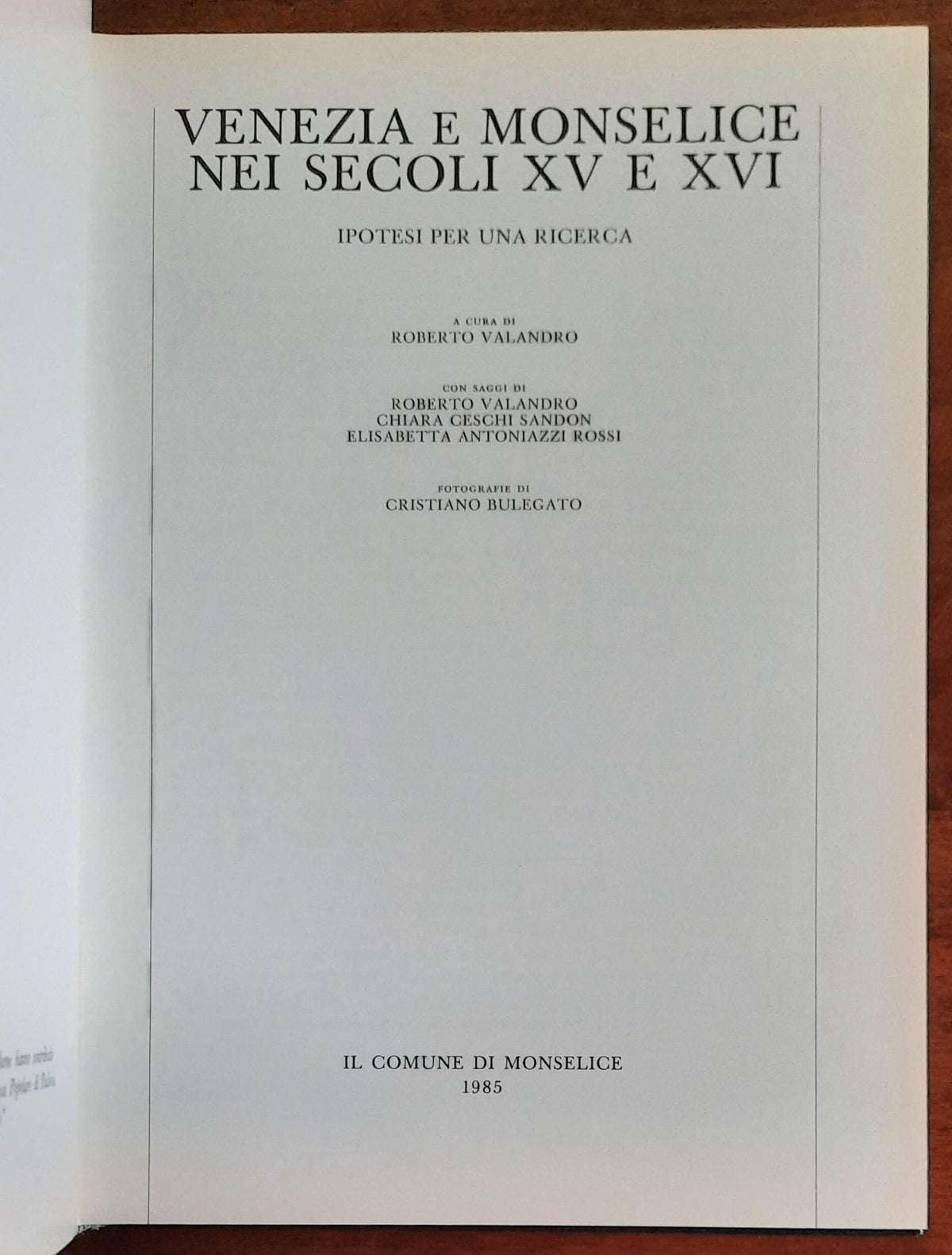Venezia e Monselice nei secoli XV e XVI. Ipotesi per una ricerca