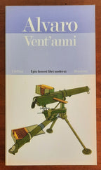 Vent’anni - di Corrado Alvaro - Bompiani