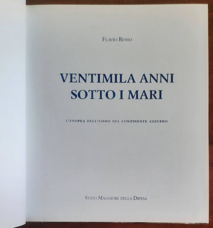 Ventimila anni sotto i mari. L’epopea dell’uomo nel continente azzurro