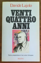 Ventiquattro anni. Storia spregiudicata di un uomo fortunato
